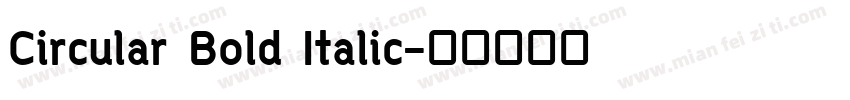 Circular Bold Italic字体转换